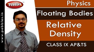Relative Density : Floating Bodies | Physics | Class 9 | AP&TS