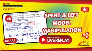 PSLE 2025 2026 - Spent & Left Model Manipulation Maths