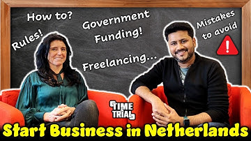 EVERYTHING ABOUT SETTING UP YOUR OWN BUSINESS IN NETHERLANDS [Ep-2] [English ]