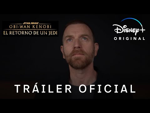 Obi-Wan Kenobi: el retorno de un Jedi | Tráiler Oficial en español | Disney+