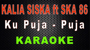 Ku Puja Puja (Kentrung) - Cover Kalia Siska ft SKA 86 | LMusical