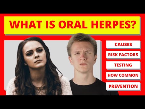 Što je oralni herpes: uzroci, čimbenici rizika, ispitivanje, prevencija