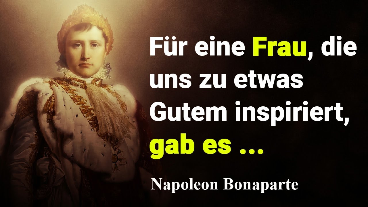 Napoleon Bonaparte Zitate und große Gedanken. YouTube