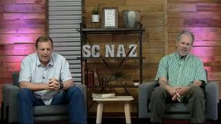 Midweek Q&A with Pastor Mark and Rev. Dr. Steve Scott on What's Next for SC Naz Church