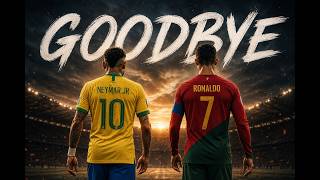 🎵 Ronaldo & Neymar - GOODBYE | World Cup 2026 Song 🎵