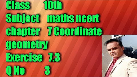 Class 10th mathematics ncert chapter 7 coordinate geometry exercise 7.3 Q No 3