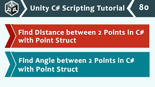 Find Distance & Angle with Point Struct - Unity C# Scripting Tutorial 80 🚀