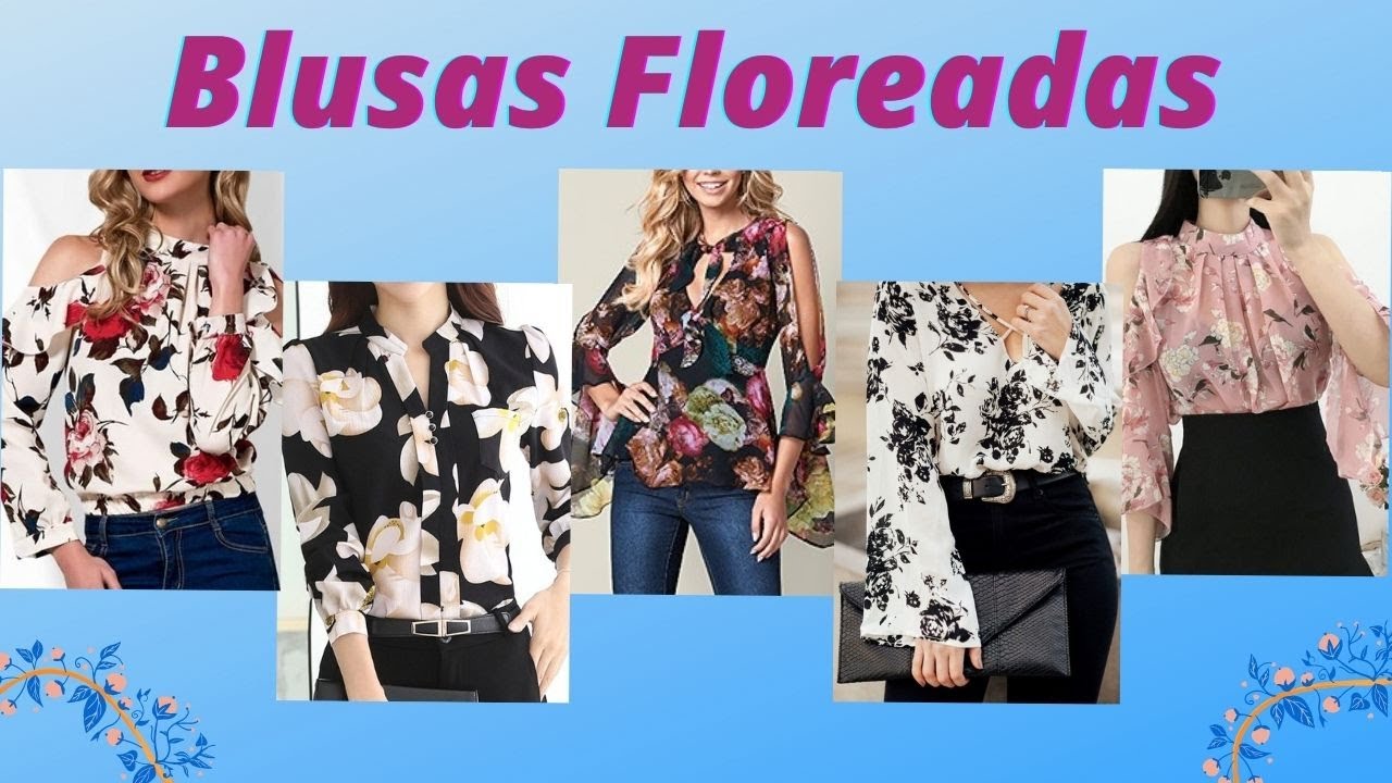 Nominación Campeonato Sí misma Blusas Bonitas Floreadas 2021/Blusas Con Estampado Floreado/ Blusas de Moda  2021 /Fashion Blouses - YouTube