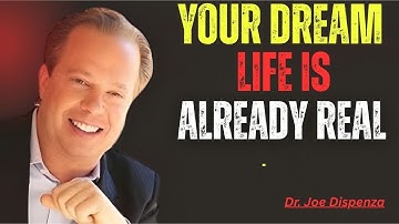 The Reality You Desire Already Exists—Learn to Receive It - Joe Dispenza Motivational Speech