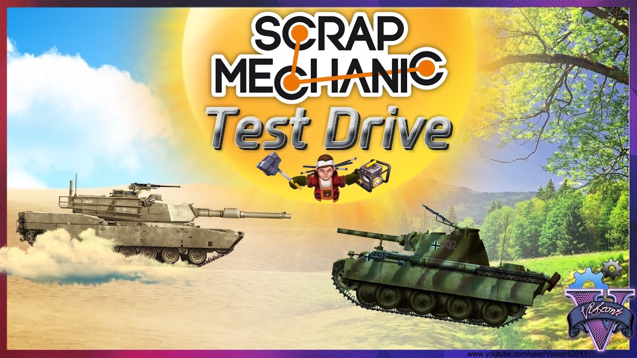 Scrap Mechanic |TEST DRIVE TANKS | Танки наших подписчиков - YouTube