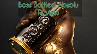 Boss Bottled Absolu - full review 