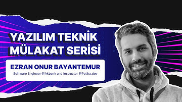 JavaScript & React Teknik Mülakat | Akbank Yazılım Mühendisi Ezran Onur Bayantemur