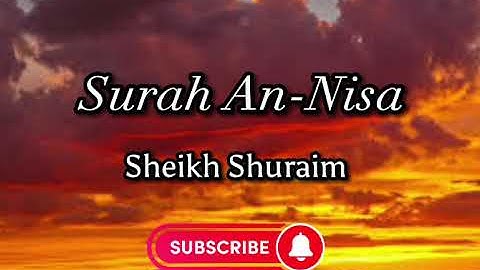 Surah An-Nisa sheikh shuraim سورة النساء.    Surah 4 #holy_quran #quran