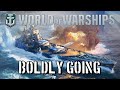World of warships  boldly going