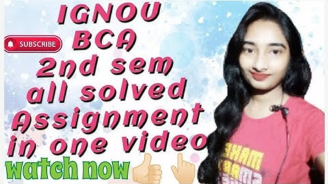 #ignou #bca 2nd sem solved all Assignment  2021-22 in one video#arpitashilpi #bcsl021#mcs011 2021-22