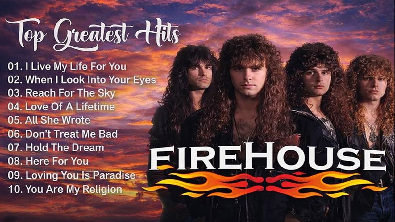 The Best FireHouse Songs Ever (Greatest Hits)