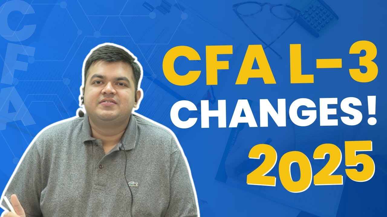 Изменения для CFA L3 - 2025 | Aswini Bajaj