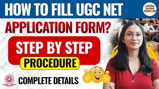 How to Fill UGC NET Application Forms 2026 UGC NET June 2026 Forms Step by Step Procedure