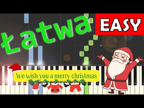 🎹 We wish you a merry Christmas - Piano Tutorial (łatwa wersja) 🎵 NUTY W OPISIE 🎼