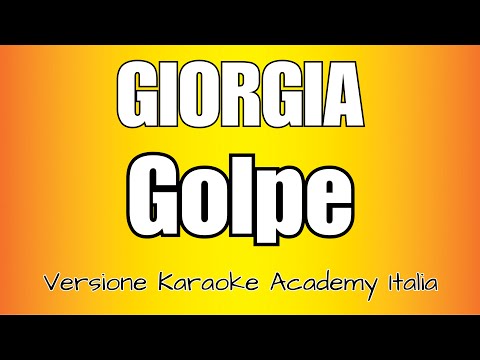 GIORGIA GOLPE Versione Karaoke Academy Italia 