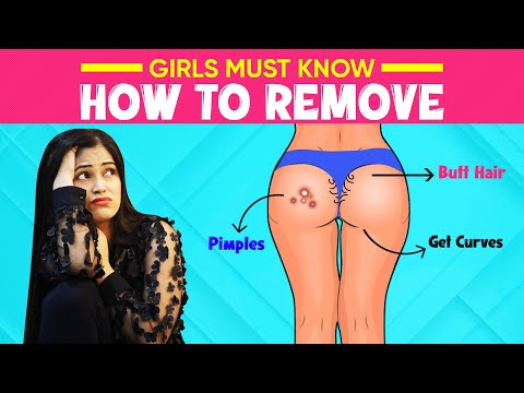 How To Remove Butt Hair, Pimple & Get Perfect Curves🤔Girlsके शरीर से जुड़े  कुछ सवाल जो कोई नहीं बताता - Youtube