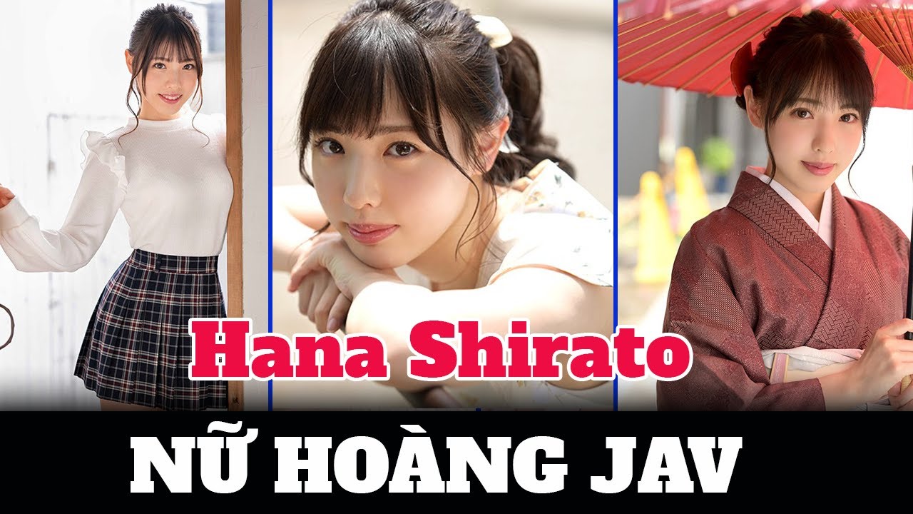 Hana Shirato nữ hoàng JAV trong tương lai | Gái Xinh TV - YouTube