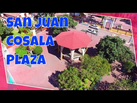 San Juan Cosala Plaza - 2021