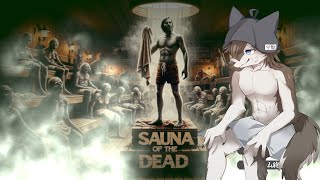 【#サウナオブザデッド 】ゾンビとサウナに入る謎のゲーム 後半！【#vtuber】