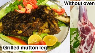 Arabic Grilled Mutton Leg Malayalam Recipe | Mutton Raan Roast |81[Steam Grilled Mutton] Eid Special