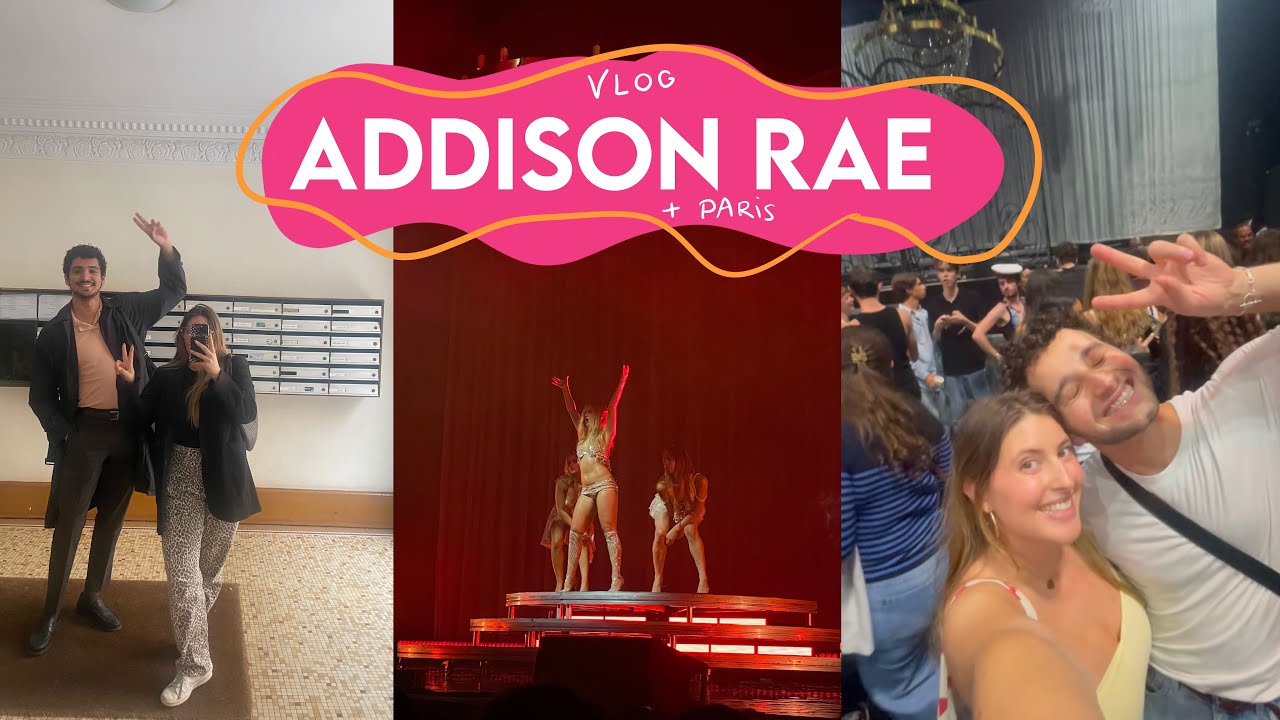 J'ai vu Addison Rae en concert (+ balade à Paris) - YouTube