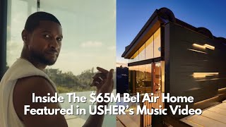Inside The $65M Luxury Bel Air Home Featured in Usher's Music Video "Ruin" | Los Angeles Home Tour