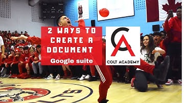 Colt Academy- 2 Ways to Create a Google Doc