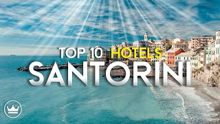 The Top 10 Best Hotels in Santorini, Greece (2023)