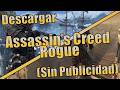 Descargar Assassin's Creed Rogue Para Pc (Sin Publicidad) 2026