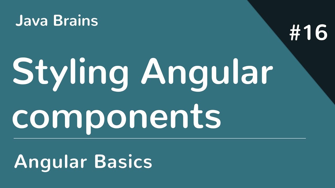 Angular 6 Basics 16 - Styling Angular Components