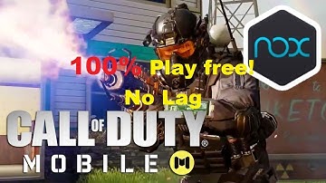 Call of Duty || Install NOX Player on PC + Preview (2019) #1 Android Emulator for using APKs
