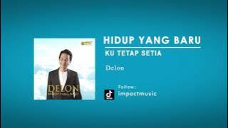 Ku Tetap Setia - Delon [ Audio] - Lagu Rohani