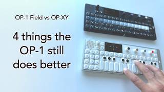 OP-1 Field vs OP-XY: 4 Things the OP-1 Still Does Better