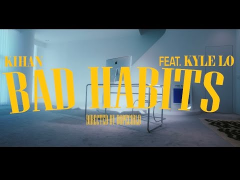 Kihvn (기한) - 'Bad Habits (Feat. Kyle Lo)' Official Music Video