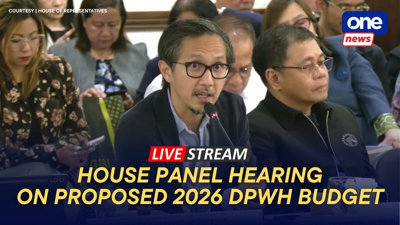 LIVE | House panel holds hearing on proposed 2026 DPWH budget ...