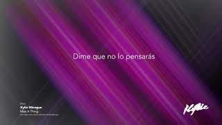 Kylie Minogue - Miss A Thing - Letra en Español