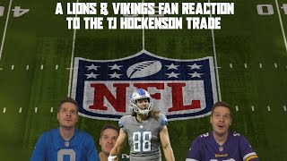 A Lions & Vikings Fan Reaction to the TJ Hockenson Trade