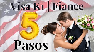 5 PASOS PARA SOLICITAR Visa K1 de NOVIO o FIANCEE | I-129F | Peticiones de Prometidos