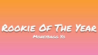 Moneybagg Yo- Rookie Of The Year (Lyrics)