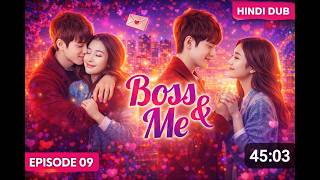 BOSS AND ME – Episode 09【Hindi Dubbed】Test of Love or Victory of the Heart?💓 Chinese Drama in Hin...