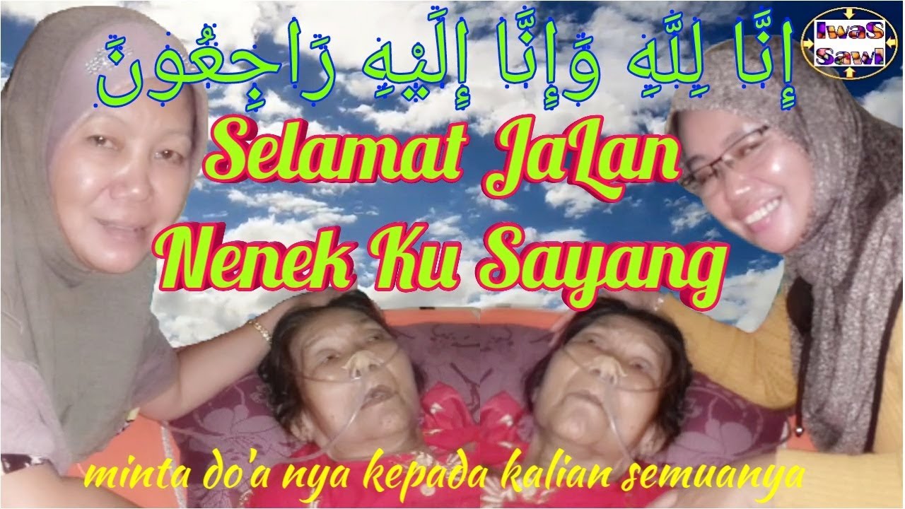 Puisi Untuk Nenek Yang Baru Meninggal Selamat Jalan Nenek Ku