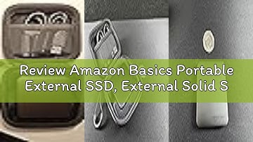 Review Amazon Basics Portable External SSD, External Solid State Drive 1TB, speeds up to 2000MB/s, U