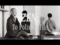 To polish a tile zen right attitude by shunryu suzuki