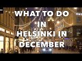 What to do in Magical Helsinki in December: Winter Wonders & Festive Delights
