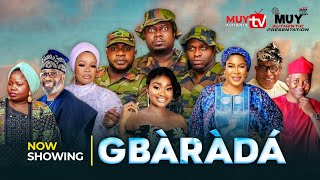 GBÀRÀDÁ Latest Yoruba Movie 2024. Muyiwa Ademola | Femi Adebayo | Odun Adekola | Faithia Balogun